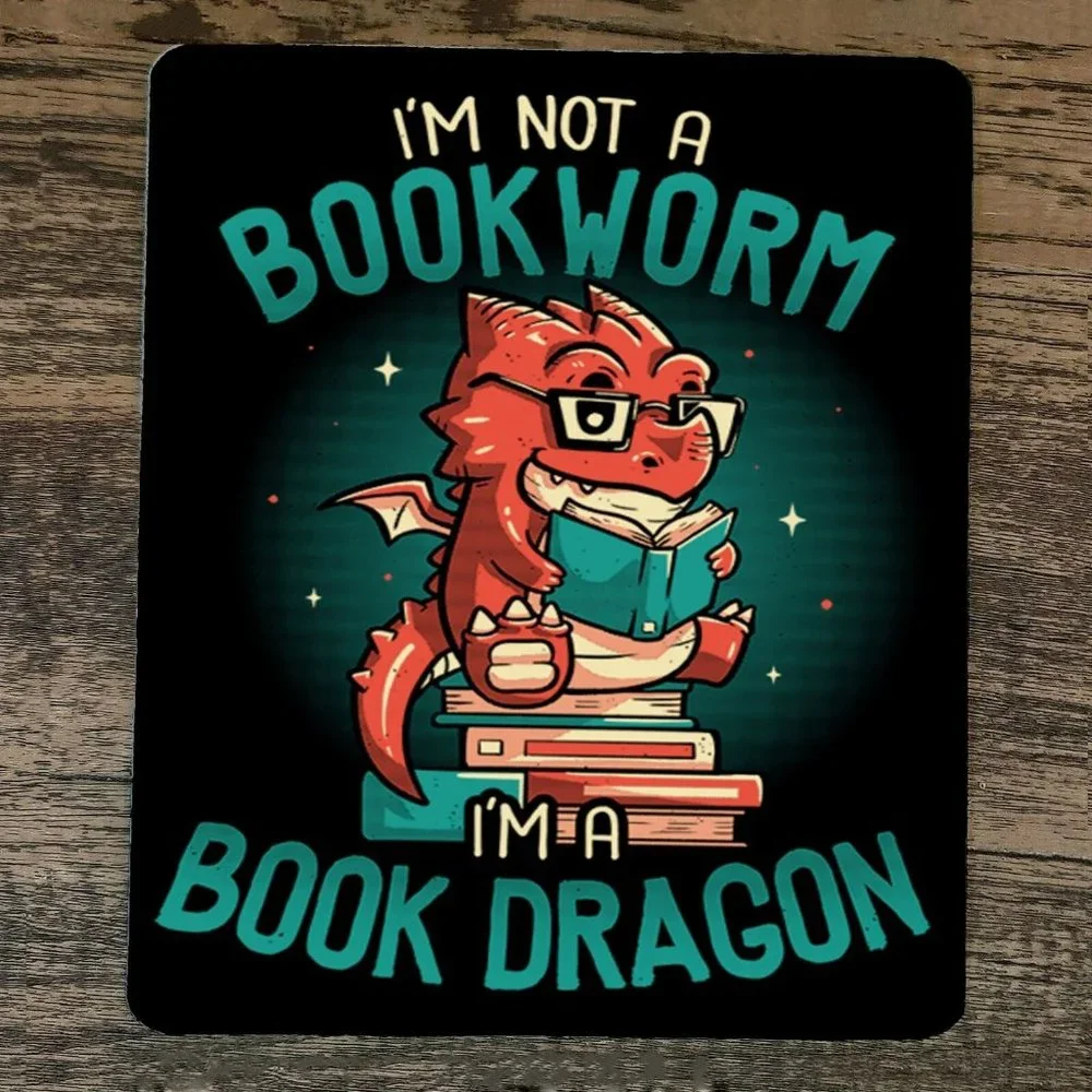 Mouse Pad Im not a Book Worm‎ Im a Book Dragon